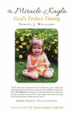 The Miracle of Kayla: God'S Perfect Timing 1973631040 Book Cover