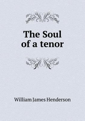 The Soul of a Tenor 5518445008 Book Cover