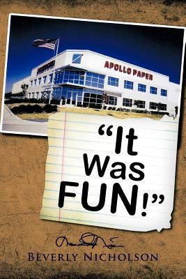 It Was FUN! 1463441886 Book Cover
