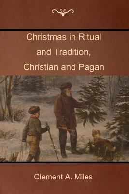 Christmas in Ritual and Tradition, Christian an... 1604448415 Book Cover