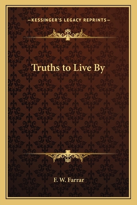 Truths to Live By 1162645695 Book Cover