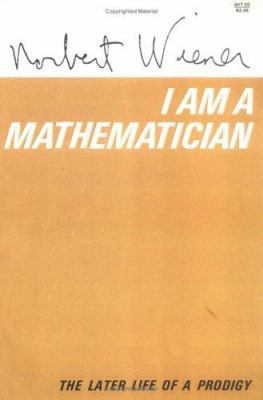 I Am Mathematician 0262730073 Book Cover