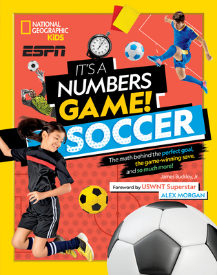 It's a Numbers Game! Soccer: The Math Behind th... 1426339240 Book Cover