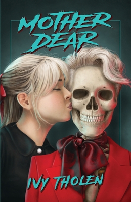 Mother Dear: A Slasher Novel            Book Cover