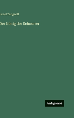Der König der Schnorrer [German] 3563973504 Book Cover