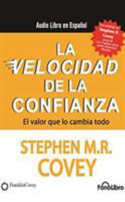 La Velocidad de la Confianza: El Valor Que Lo C... [Spanish] 1721376410 Book Cover
