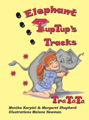 Elephant TupTup's Tracks: TraTaTa B0DDN5YX5T Book Cover