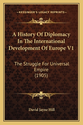 A History Of Diplomacy In The International Dev... 1164531654 Book Cover