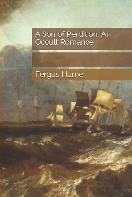 A Son of Perdition: An Occult Romance 1694941264 Book Cover