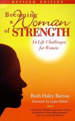 Becoming a Woman of Strength: 14 Life Challenge... 0877880689 Book Cover