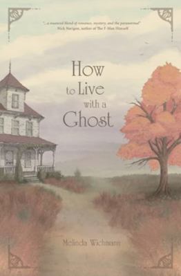 How to Live With a Ghost 1969511001 Book Cover