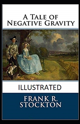 A Tale of Negative Gravity Illustrated B08762J4NP Book Cover