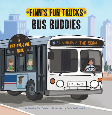 Bus Buddies: A Lift-The-Page Truck Book 148672275X Book Cover