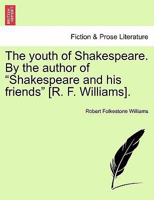 The Youth of Shakespeare. by the Author of "Sha... 1241485925 Book Cover