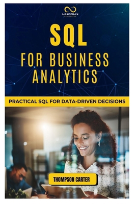 SQL for Business Analytics: Practical SQL for D... B0DQPJQYSF Book Cover