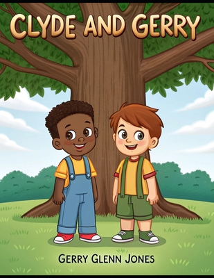 Clyde and Gerry B0GLGB5XM8 Book Cover