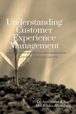 Understanding Customer Experience Management B0BDMWFQFM Book Cover
