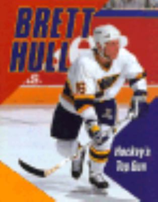 Brett Hull: Hockey's Top Gun 0822595990 Book Cover