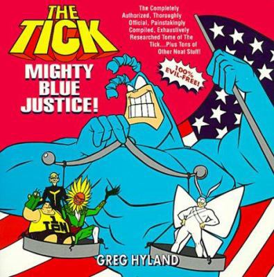 The Tick: Mighty Blue Justice 0425167054 Book Cover