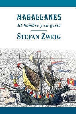 Magallanes: El hombre y su gesta [Spanish] 1483992446 Book Cover