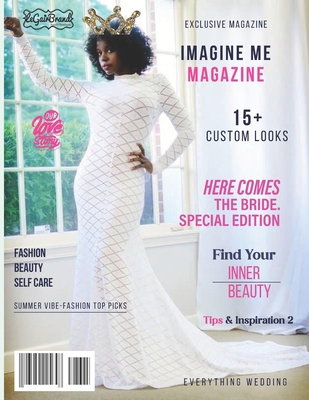 Imagine Me MAGAZINE: Here comes the bride B0B71CCPLK Book Cover