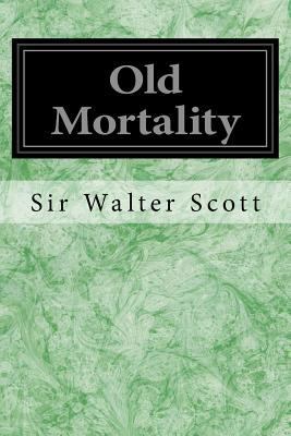 Old Mortality 1496184947 Book Cover