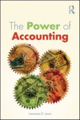 The Power of Accounting: What the Numbers Mean ... 0415884314 Book Cover