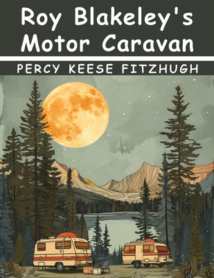 Roy Blakeley's Motor Caravan 1836575564 Book Cover