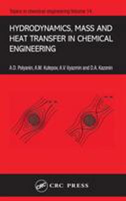 Hydrodynamics, Mass and Heat Transfer in Chemic... 0415272378 Book Cover