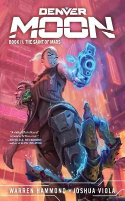 Denver Moon: The Saint of Mars (Book Two) 1733917705 Book Cover