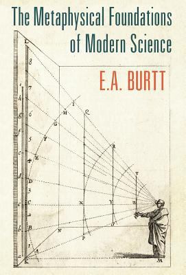 The Metaphysical Foundations of Modern Science 1621381781 Book Cover