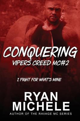 Conquering (Vipers Creed MC#2) 0692735747 Book Cover