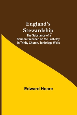 England'S Stewardship; The Substance Of A Sermo... 935475497X Book Cover