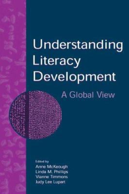Understanding Literacy Development: A Global View 080585116X Book Cover