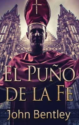 El Puño de la Fe [Spanish] [Large Print] 4824171121 Book Cover
