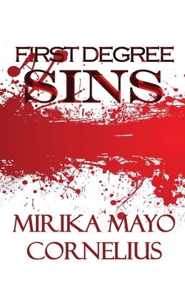 First Degree Sins 0970851782 Book Cover