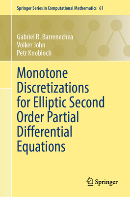 Monotone Discretizations for Elliptic Second Or... 3031806832 Book Cover