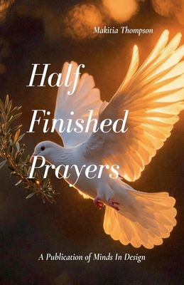 Half Finished Prayers B0GCPC89YT Book Cover