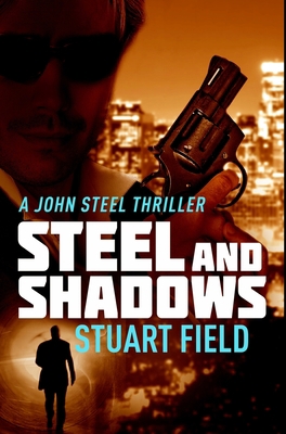 Steel and Shadows: Premium Hardcover Edition 1034573705 Book Cover