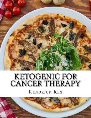 Ketogenic for Cancer Therapy: Cancer Nutritiona... 1718902565 Book Cover