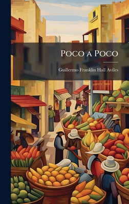 Poco a Poco [Spanish] 102384138X Book Cover