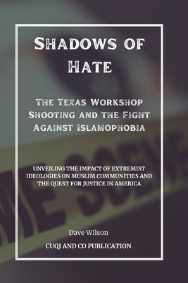 Shadows of Hate - The Texas Workshop Shooting a...            Book Cover