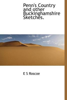 Penn's Country and Other Buckinghamshire Sketches. 1115973576 Book Cover