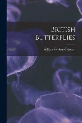 British Butterflies 101693470X Book Cover