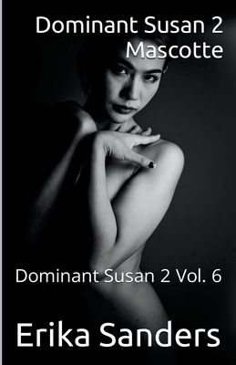 Dominant Susan 2. Mascotte [French] B0BHC1TJF1 Book Cover