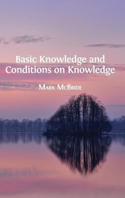Basic Knowledge and Conditions on Knowledge 1783742844 Book Cover