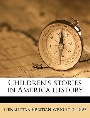 Children's Stories in America History 1175072664 Book Cover