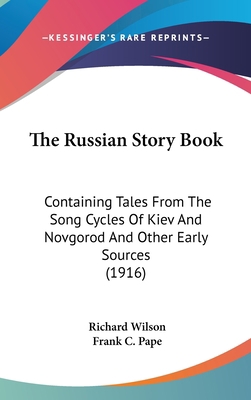 The Russian Story Book: Containing Tales From T... 1436651832 Book Cover