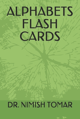 Alphabets Flash Cards B08K4SZ2H9 Book Cover