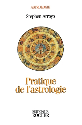 Pratique de l'astrologie [French] 226803321X Book Cover